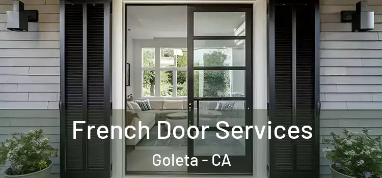French Door Services Goleta - CA