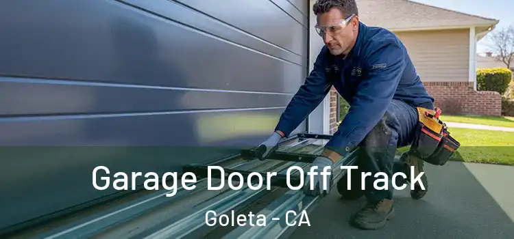  Garage Door Off Track Goleta - CA