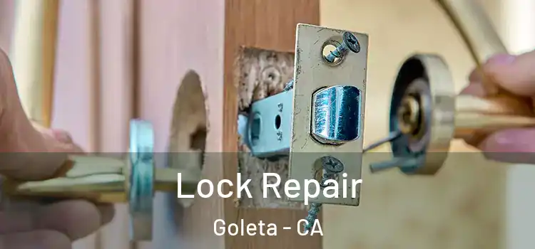  Lock Repair Goleta - CA