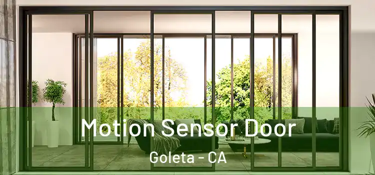 Motion Sensor Door Goleta - CA