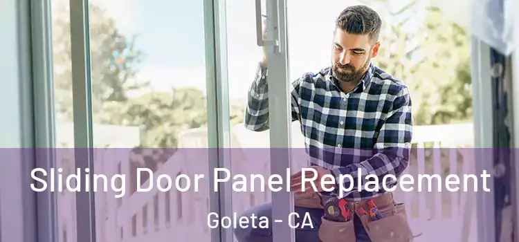  Sliding Door Panel Replacement Goleta - CA